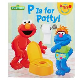 Sesame Street(R) P is for Potty Book Board Book