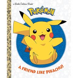 Little Golden Books(R) A Friend Like Pikachu
