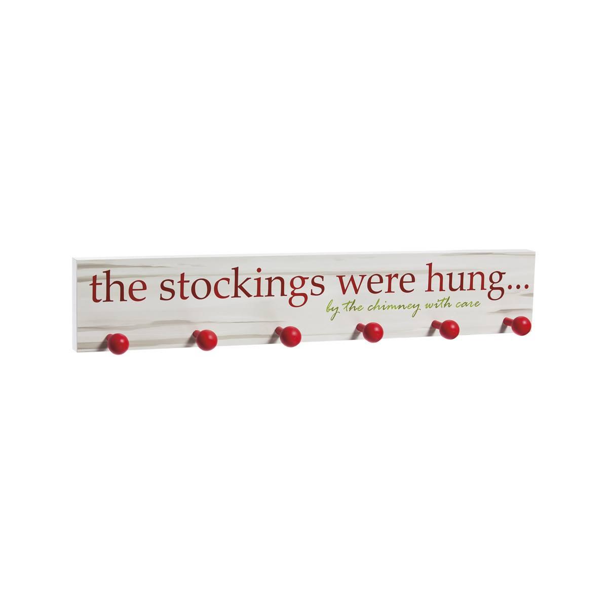 Evergreen The Stockings Were Hung Wooden Sign with 6 Posts