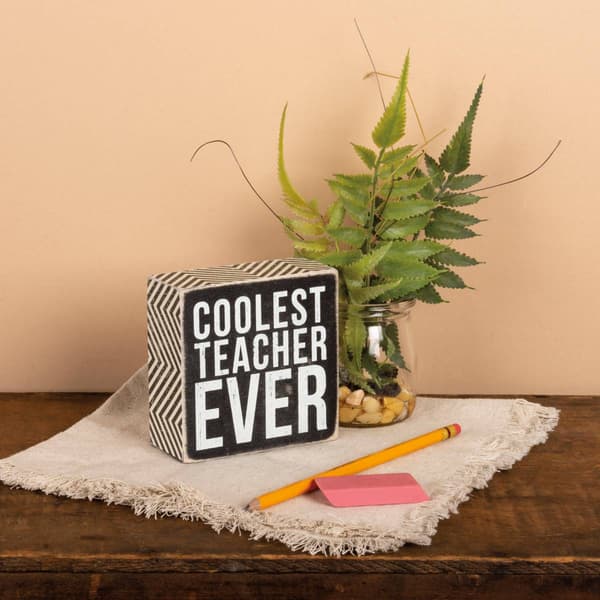 Primitives By Kathy Coolest Teacher Box Sign