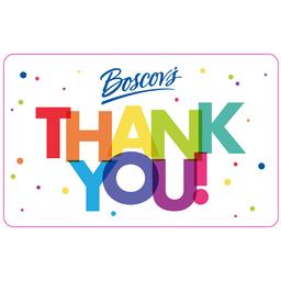 Boscov''s Thank You Gift Card