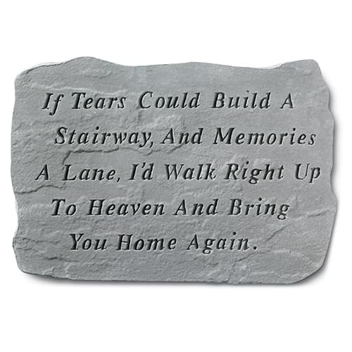 If Tears Could Build a Stairway Stone