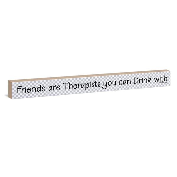 Friends Are Therapist Sign - image 