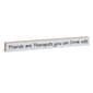 Friends Are Therapist Sign - image 1