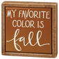 Primitives By Kathy Favorite Color is Fall Mini Box Sign - image 1