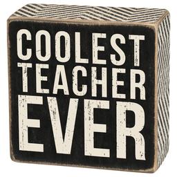 Primitives By Kathy Coolest Teacher Box Sign
