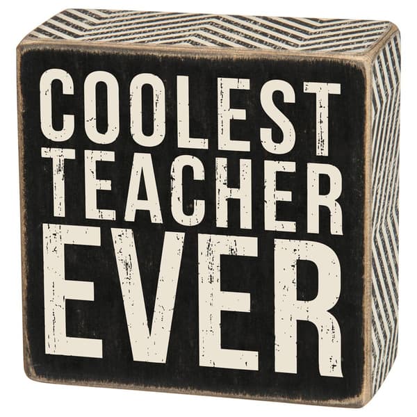 Primitives By Kathy Coolest Teacher Box Sign