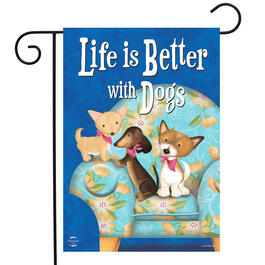 Briarwood Lane Life is Better with Dogs Garden Flag