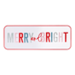 Melrose 22in. Metal Merry & Bright Sign - image 1