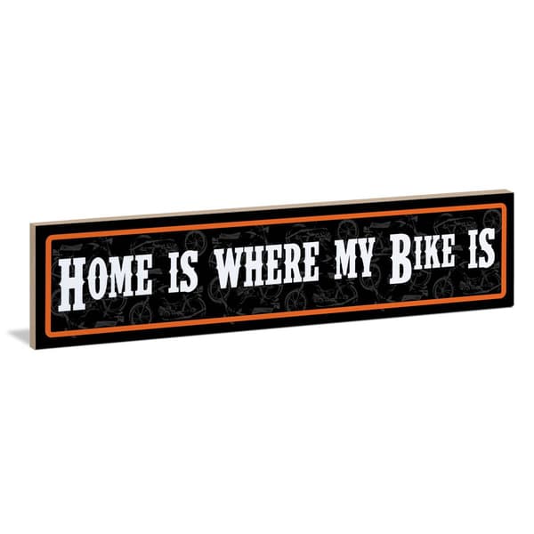 Home Is Where My Bike Is Sign - image 