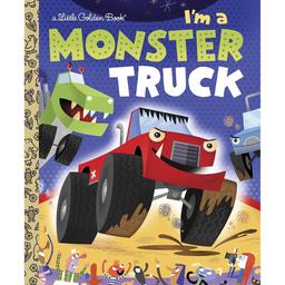 Little Golden Books(R) I''m a Monster Truck