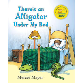 There&#39;s an Alligator Under My Bed Book