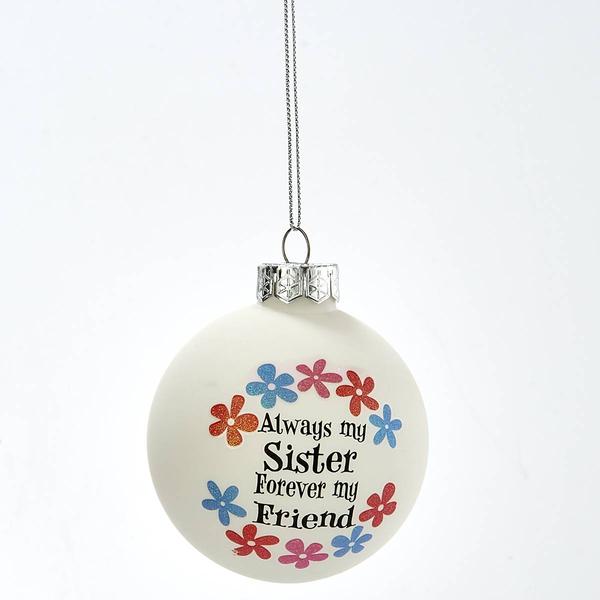Always My Sister Forever My Friend Glass Ball Ornament