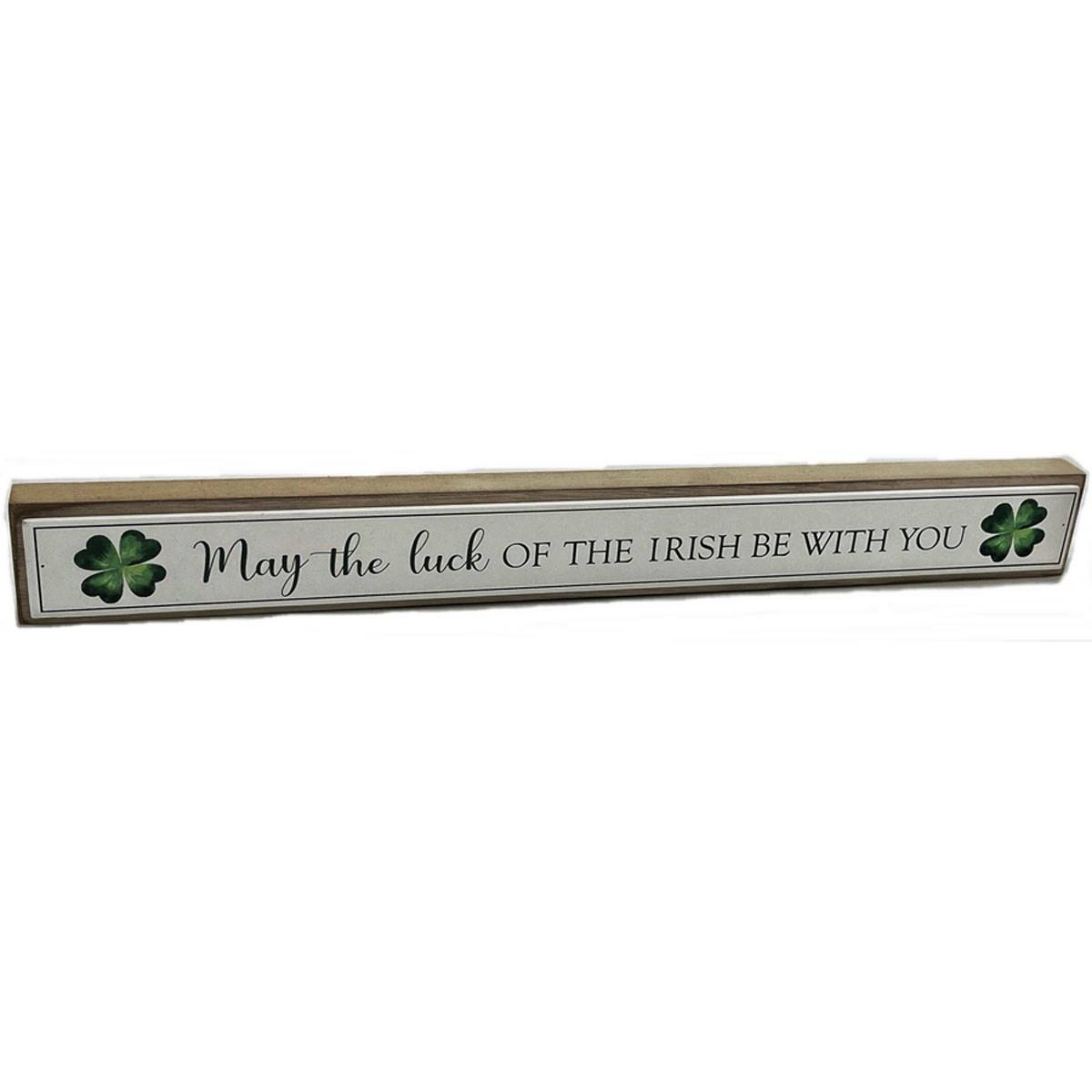 K&K Interiors May The Luck Of The Irish Be With You Sign
