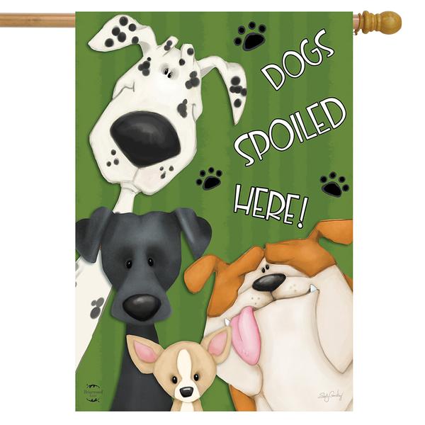 Briarwood Lane Spoiled Dogs Live Here House Flag
