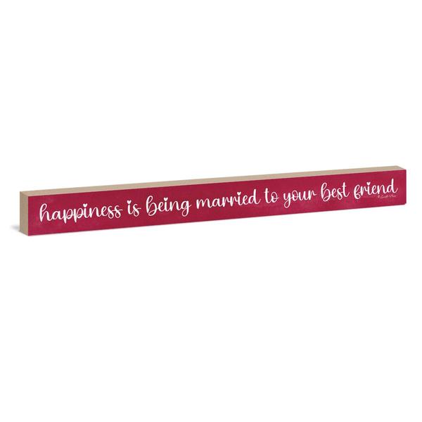 Happiness is Being Married Sign