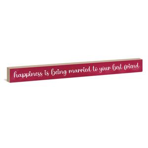 Happiness is Being Married Sign