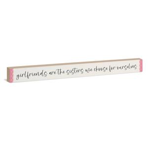 Girlfriends Are Sisters Sign