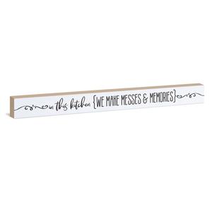 In This Kitchen We Make Messes & Memories Sign