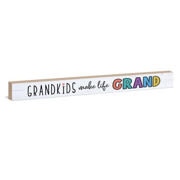 Grandkids Make Life Grand Sign