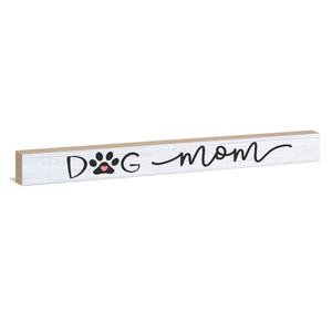 Dog Mom Sign